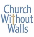 My Journey with Church Without Walls 